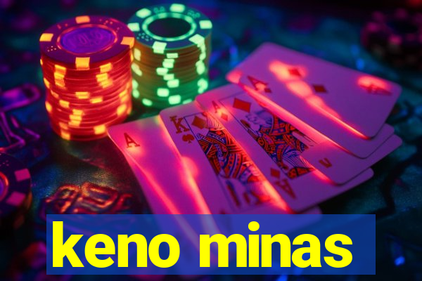 keno minas